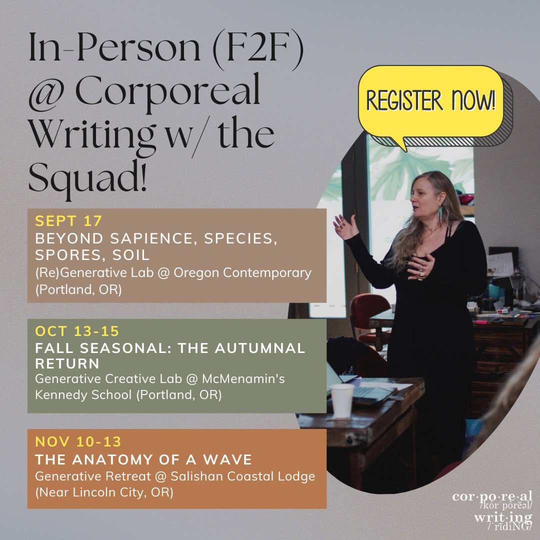 Upcoming in-person (F2F) generative writing labs & retreats coming up at Corporeal Writing this fall in the PDX area! corporealwriting.com/current-offeri…