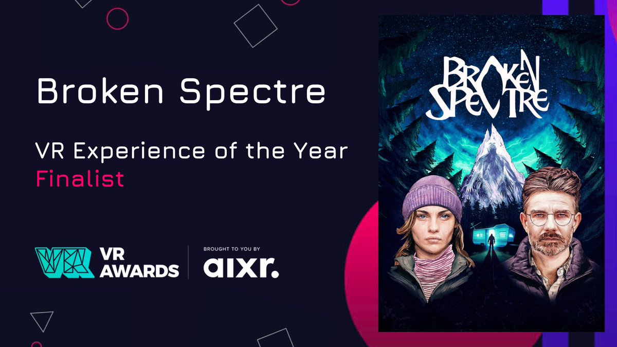BROKEN SPECTRE is a finalist for VR Experience of the Year at the <a href="/AIXRorg/">AIXR</a> VR Awards!

We're thrilled to be in such great company to receive this honour. Congratulations to all finalists!

#ITW23 #horror #VRAwards