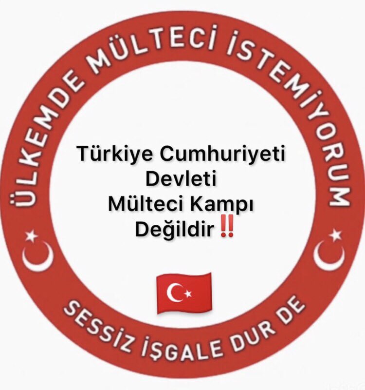 T.C. Mülteci Kampı Değildir! #ÜlkemdeMülteciİstemiyorum #SuriyelilerSuriyeye