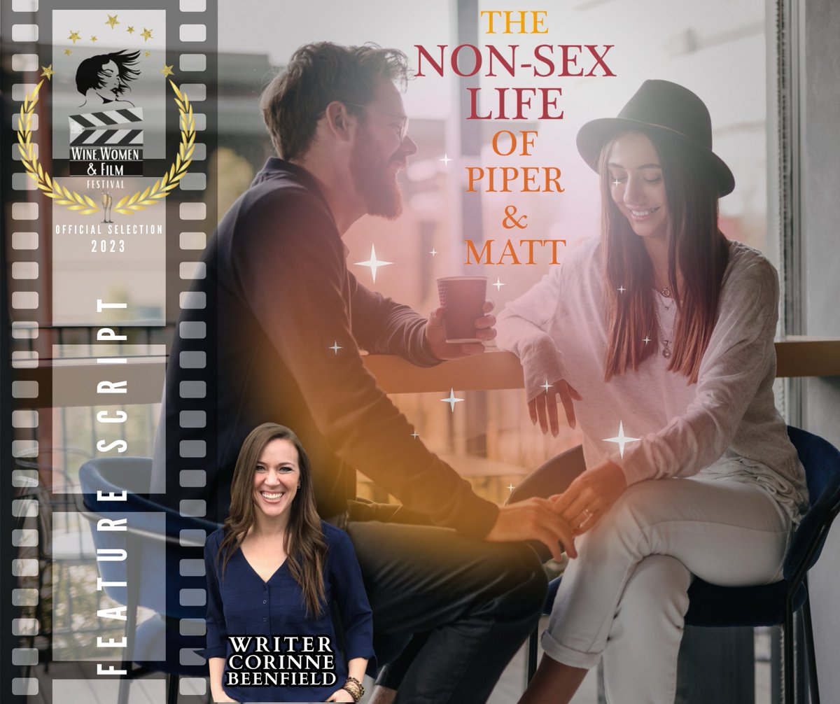 Congratulations to Corrine Beenfield for the Official Selection of “The Non-Sex Life of Piper &amp; Matt,” in the Feature Screenplay category for the 2023 WWFF Season! 😀🍾🥂👍 <a href="/CBeenfield/">Corinne Beenfield</a>