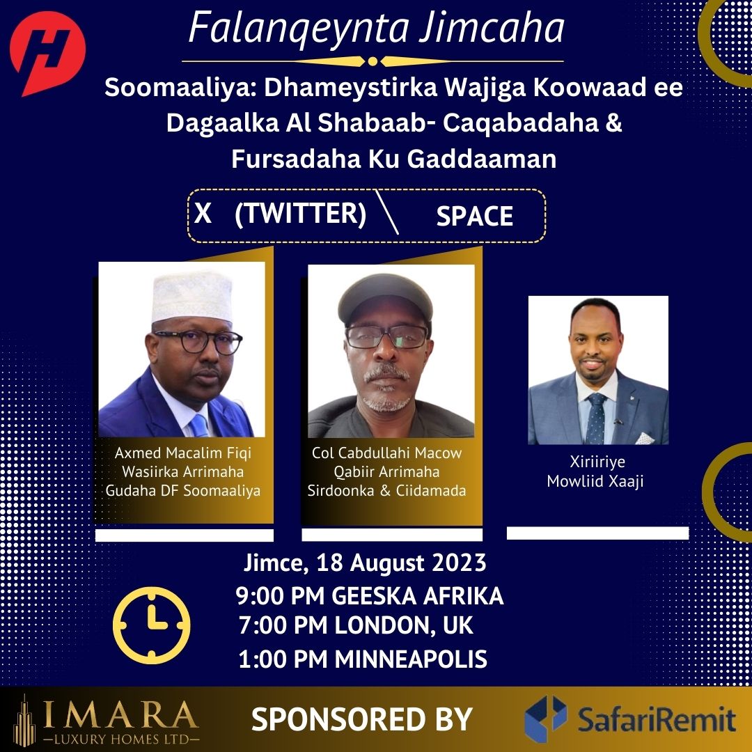 HBNOnlineTV's tweet photo. Barnaamijka Falanqeynta Jimcaha ee @HBNonline
TV toddobaadkan waxaynu ku lafaguri doonnaa,  Soomaaliya: Dhameystirka Wajiga Koowaad ee Dagaalka Ka Dhanka ah Al Shabaab- Caqabadaha & Fursadaha Ku Gaddaaman, waxaa inoo marti ah @AhmedMoFiqi, Wasiirka Arrimaha Gudaha DF Soomaaliya & @ABDULLAHIMAOW4 oo ah Qabiir Arrimaha Ciidamada & Sirdoonka. 
Barnaamijka waxaa xiriirrinaya @MowliidHaji.
La socod wanaagsan Habeenka Jimcaha, 18-ka Agoosto, 2023, saacadda 9:00 PM Geeska Afrika haddii ALLE idmo. #FalanqeyntaJimcaha