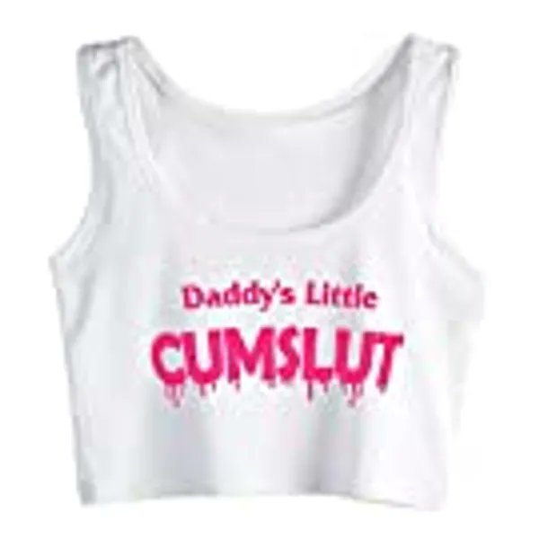 I just received Humor Fun Flirty Daddy's Little Cumslut Print Tank Top Print Yoga Sport Workout Crop