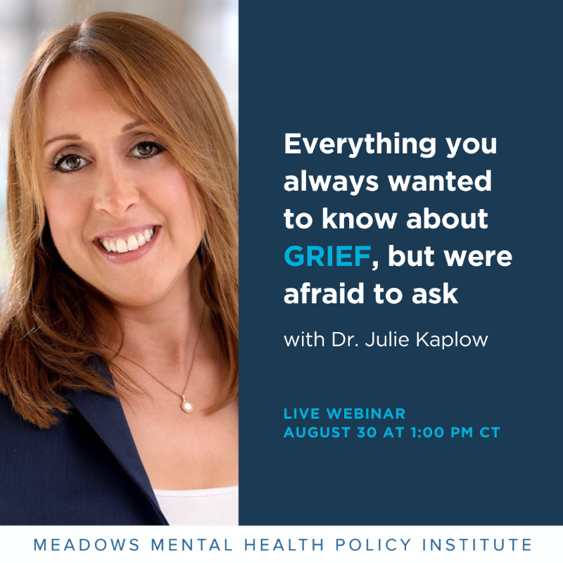 MeadowsInst's tweet photo. What have you always wanted to know about #grief, but were too afraid to ask? This #NationalGriefAwarenessDay, we’re hosting a live webinar for our grief expert Dr. @JulieKaplow to answer YOUR questions about grief. RSVP to join us 8/30 at 1:00PM CT &amp; submit your questions here: