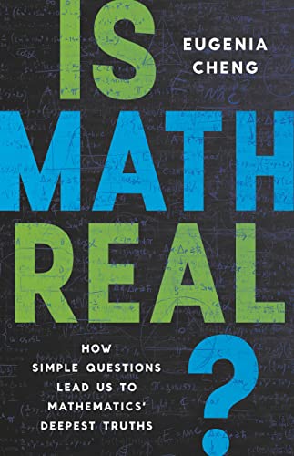 'Is Math Real? How Simple Questions Lead Us to Mathematics’ Deepest Truths' by Eugenia Cheng. “Math might seem like it’s about getting the right answers, but really it’s about the process of discovering.' pwne.ws/3s0uoRD