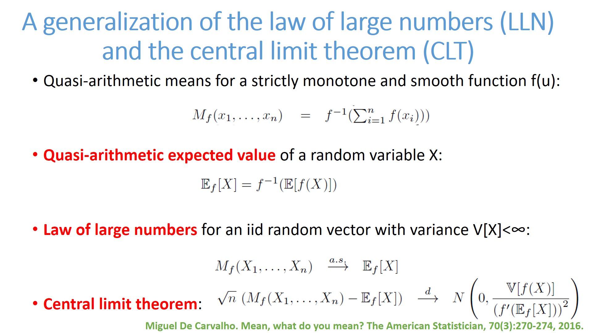 Frank Nielsen on X: A generalization of the law of large numbers (LLN) and  the central limit theorem (CLT) using quasi-arithmetic means and  quasi-arithmetic expected values (i.e., geometric or harmonic expected  values)