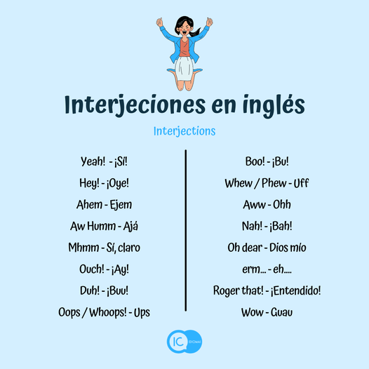 IC_idiomas's tweet photo. 𝗟𝗮𝘀 𝗶𝗻𝘁𝗲𝗿𝗷𝗲𝗰𝗶𝗼𝗻𝗲𝘀 𝗲𝗻 𝗶𝗻𝗴𝗹𝗲́𝘀 Son palabras o expresiones que se usan espontáneamente en las conversaciones diarias para mostrar sorpresa o alguna emoción. A continuación os traemos algunas de las #interjections más importantes en inglés 🇬🇧 https://t.co/y1k9C4sOPO