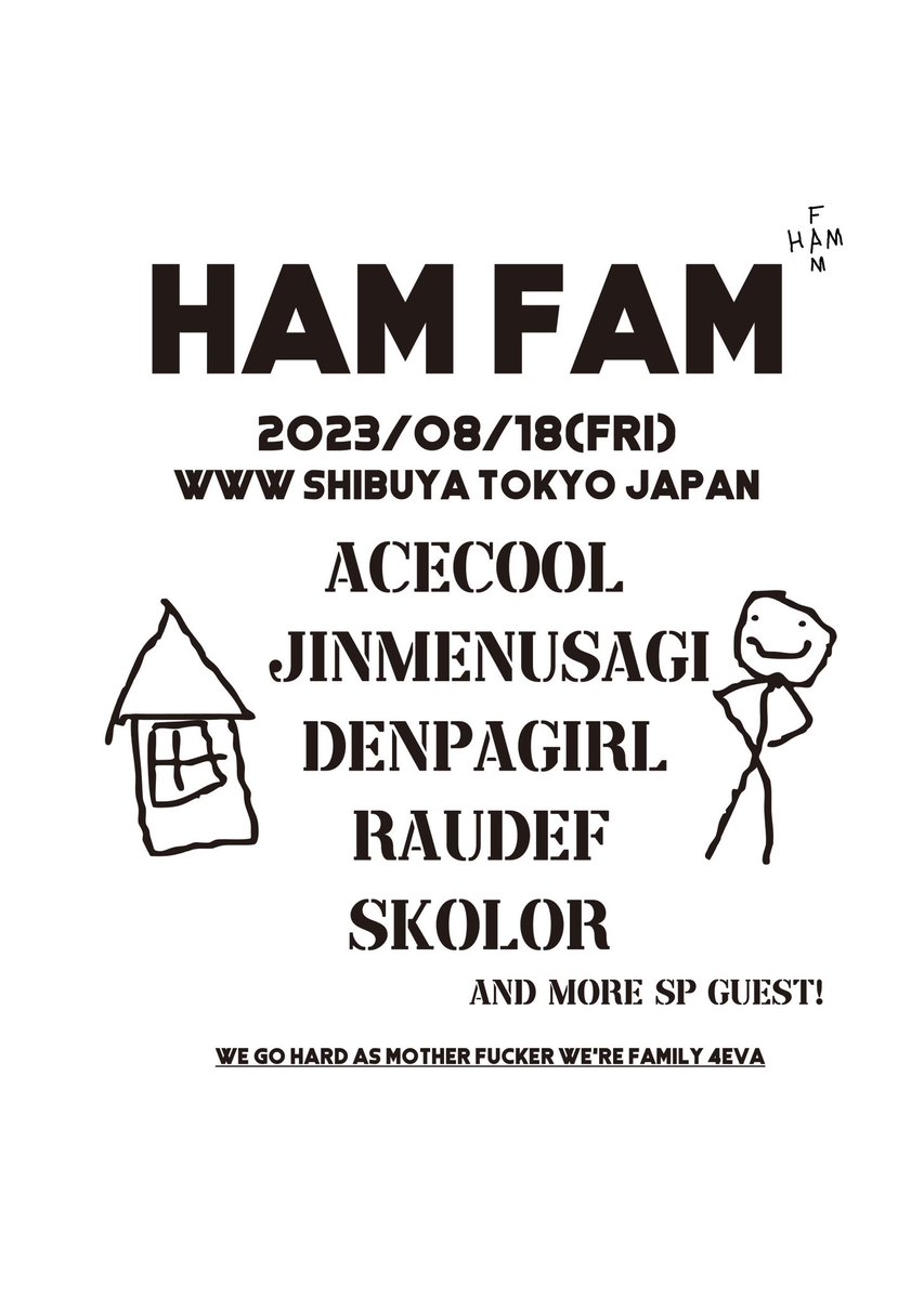 msfstore_ebym's tweet photo. 本日です！！🙏

.
【HAM FAM】
.
2023/08/18(FRI)
WWW SHIBUYA
.
JINMENUSAGI / SKOLOR / RAU DEF / 電波少女/ACECOOL
and more SP guest!!
.
OPEN 18:00 / START 19:00
.
チケット e+
【https://t.co/1rpn9ka37f】
プロフィールリンクから飛べます
.
ADV ¥3,500 / DOOR ¥4,000 (税込/ドリンク代別)
. https://t.co/pUBFoyCR2X