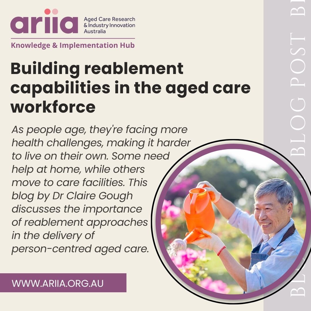 ariia_org's tweet photo. Supporting independence through #reablement can enhance the lives of #olderpeople, reduce ongoing care requirements &amp; lighten the load on aged care professionals. @ClaireGough12 discusses the importance of reablement in the latest #KnowledgeBlog https://t.co/N1zrEdaD9w https://t.co/J6LNBf9FUk