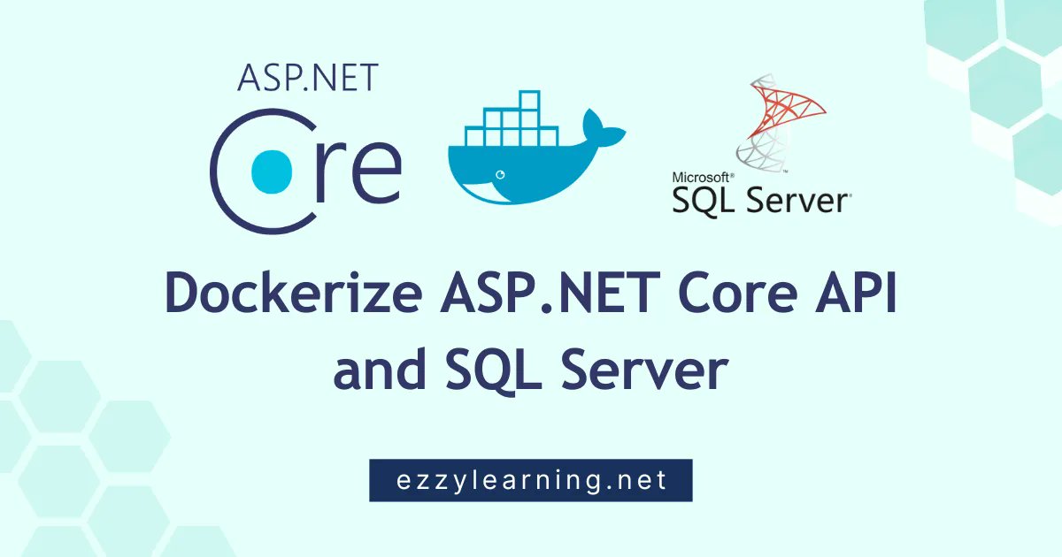 Dockerize ASP .NET Core API and SQL Server by @waqasnet ezzylearning.net/tutorial/docke… #aspnetcore