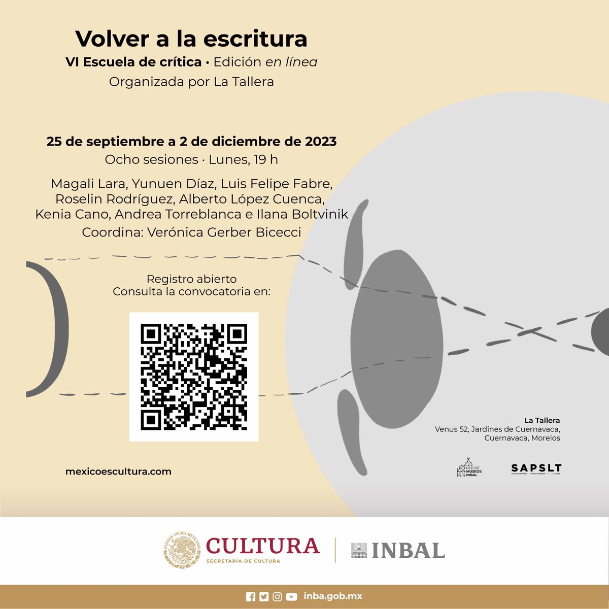 La Tallera te invita a participar en la VI Escuela de crítica, “Volver a la escritura”, edición coordinada por Verónica Gerber Bicecci [@ambliopia]

Es la primera ocasión que el programa se realizará en línea. 

Escanea el código QR para obtener la convocatoria 👇