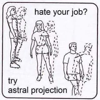 #AstralProjection