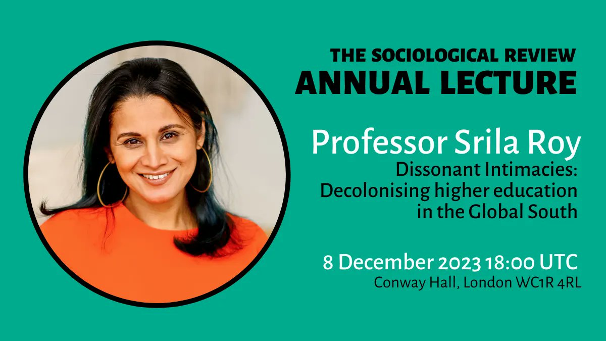 Dissonant intimacies: is it time to #decolonise #highereducation in the #GlobalSouth? 🎟️ Book free tickets to hear award-winning author/scholar @ProfSrilaRoy @WitsUniversity give our Annual Lecture 8 December @ConwayHall. Discussant Maria do Mar Pereira buff.ly/452xfIu