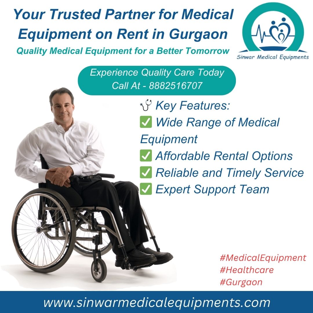 #MedicalEquipment #Healthcare #Gurgaon #QualityCare #Rentals #HealthAndWellness #MedicalSupplies #PatientCare #OxygenConcentrator #Wheelchair #HomeHealthcare #ReliableService #AffordableRates #ExpertSupport #ComfortFirst