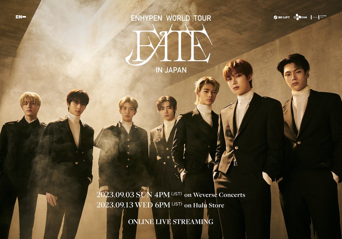 PRODBYENGENE's tweet photo. ENHYPEN is partnering with Hulu and Weverse Concerts for the online livestreaming of FATE World Tour in Japan! 📺

• OSAKA Day 2 (September 3 @ 4:00 PM JST) 
🔗https://t.co/Ew4eDXfAUl

• TOKYO Day 1 (September 13 @ 6:00 PM JST)
🔗https://t.co/VtyfL9nbPt

Both single and multi-viewing are available. Tickets are now on sale (limited to Japan only).

#ENHYPEN #エンハイプン #EN_WORLDTOUR_FATE #FATE_IN_JAPAN @ENHYPEN @ENHYPEN_members
