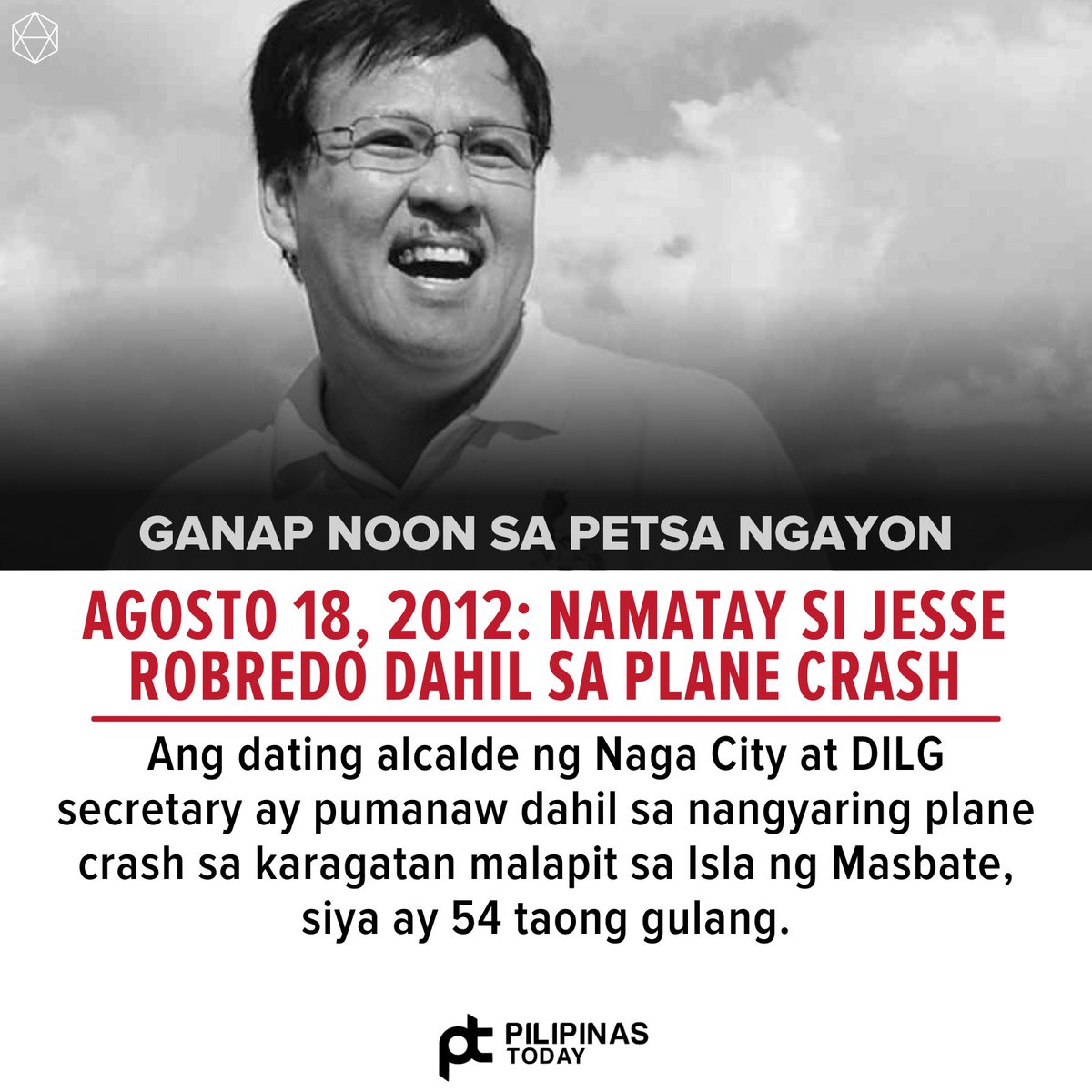 PilipinasToday_'s tweet image. GANAP NOON SA PETSA NGAYON: Ngayon ang ika-11 taon ng kamatayan ni Interior and Local Government Sec. Jesse Robredo.

#PilipinasToday
#JesseRobredo