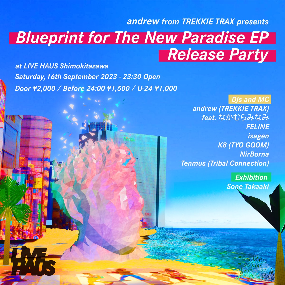 andrew_aez's tweet photo. 🎊リリパやります🎊

andrew from TREKKIE TRAX presents
『Blueprint for The New Paradise EP Release Party』
📌@LIVEHAUS_  Shimokitazawa

2023年9月16日土曜日 - 23:30 Open

※当日券のみ
DOOR ¥2,000-(No Drink) 
Before 24:00 ¥1,500-(No Drink) 
U-24 ¥1,000-(No Drink) https://t.co/huOwcqK58Q