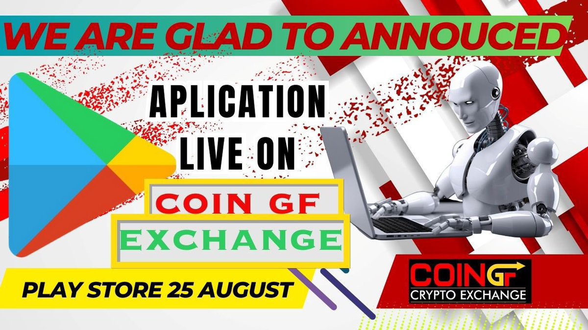 Coingfexchange's tweet photo. We are Glad to announced application live on play store 25 August #CoinGf https://t.co/dzuiUSDKac
