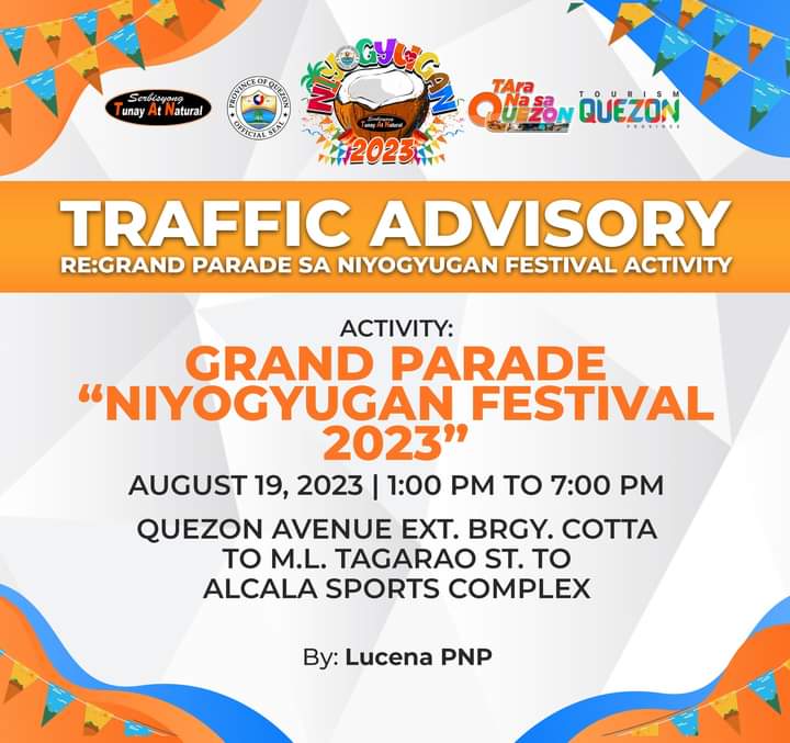 SariayaQue's tweet photo. TRAFFIC ADVISORY

Inaabisuhan ang publiko sa gaganaping Grand Parade ng #NiyogyuganFestival2023 sa ika-19 ng Agosto 2023.

Simula 1:00 ng hapon ay magsisimula na ang pagsasara at clearing ng Quezon Avenue Ext. Brgy. Cotta, hanggang ML Tagarao St., gayun din, simula sa https://t.co/CZigrHIFYB
