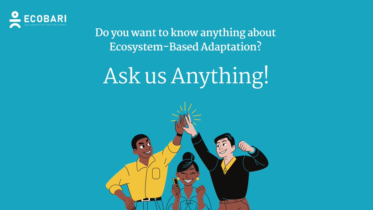 Curious to know more about #EcosystembasedAdaptation (#EbA)? We have the answers. Ask us anything! 🌏🌿
#AskECOBARIAnything 

#NaturebasedSolutions #EbA #GenerationRestoration #SDGs #SustainableFuture #SustainableAgriculture #RuralDevelopment #NaturalResourceManagement #ecosystem