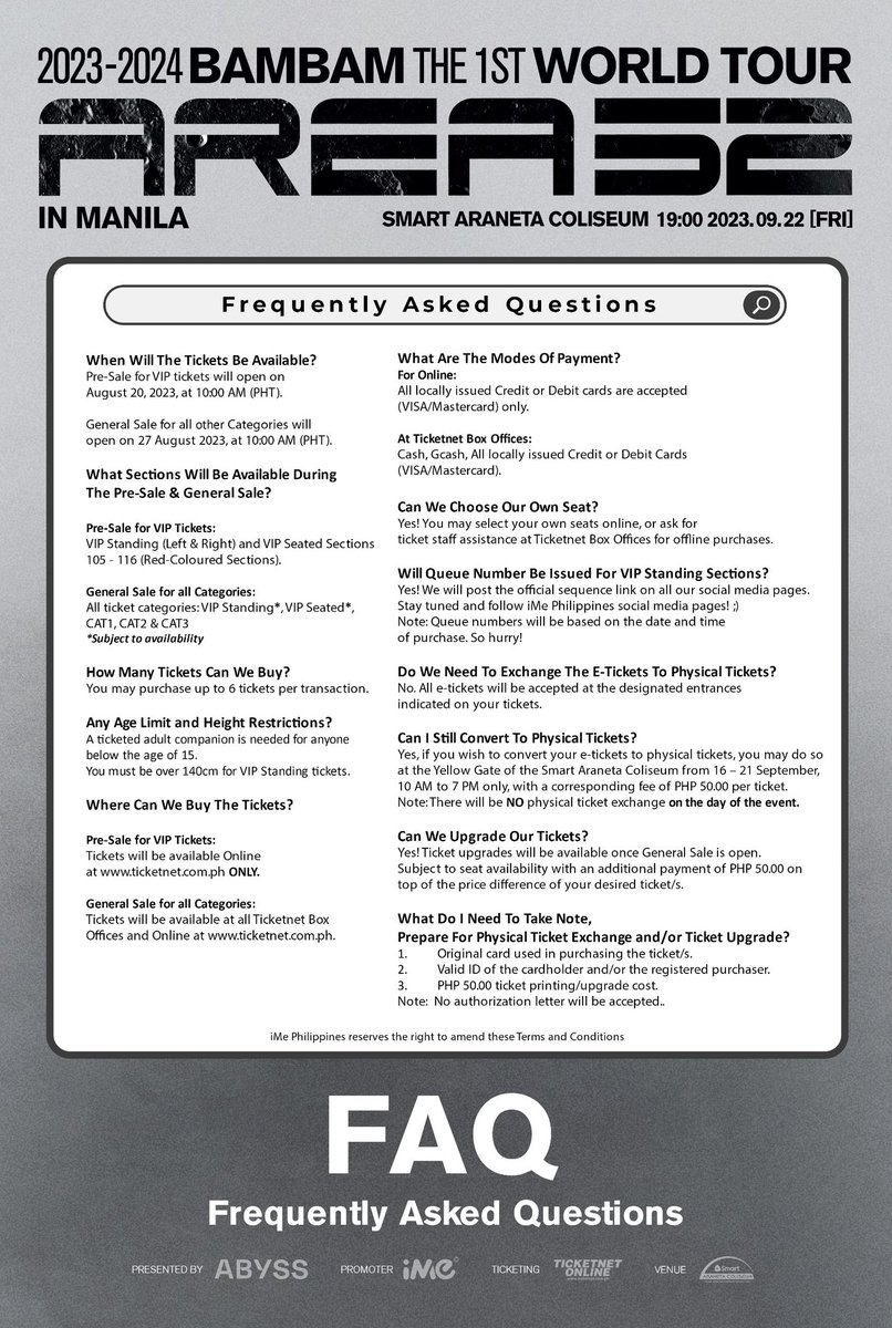 2023-2024 BamBam 1ST WORLD TOUR [AREA 52] in MANILA TICKETING FAQ   When Will The Tickets Be Available? - Pre-Sale for VIP tickets will open on August 20, 2023, at 10:00 AM (PHT). - General Sale for all other Categories will open on 27 August 2023, at 10:00 AM (PHT).   What…