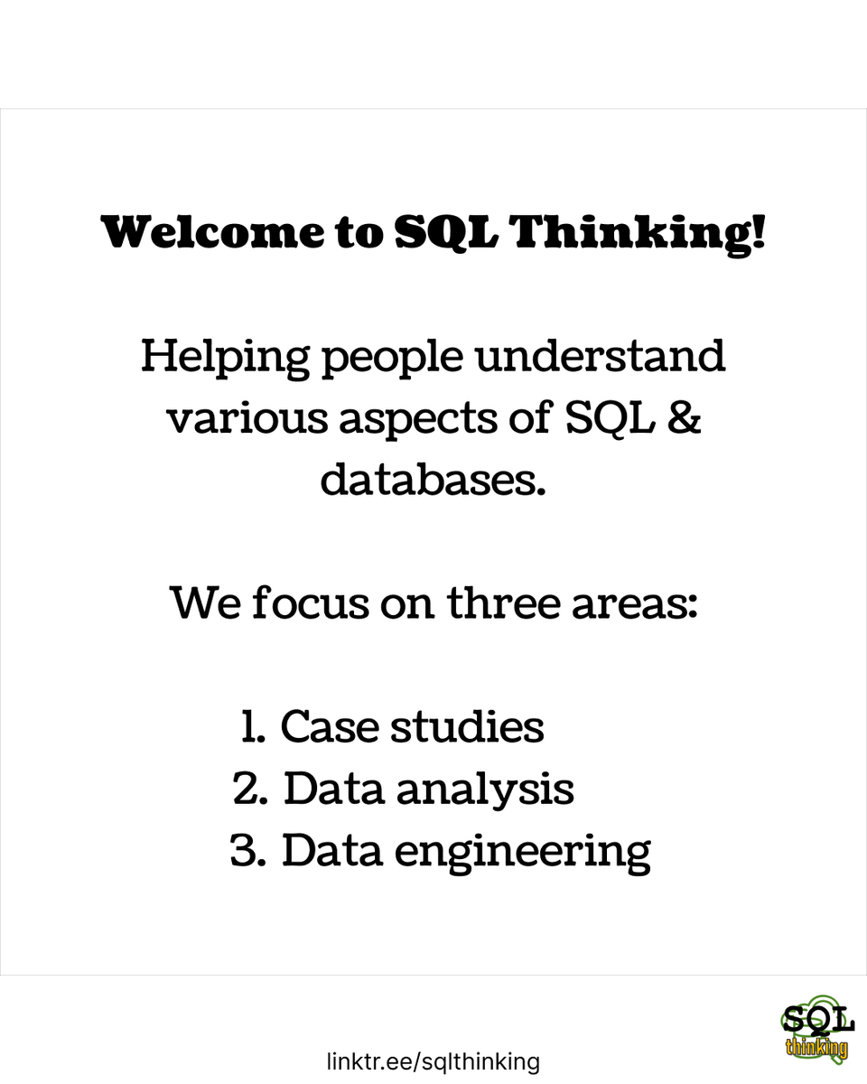 sqlthinking's tweet image. Welcome to SQL Thinking!
Helping people understand various aspects of SQL & databases.
We focus on three areas:
1. Case studies
2. Data analysis
3. Data engineering
#sqlthinking #sql #databses #mysql #PostgreSQL #sqlserver #data #dataanalysis #casestudies #ai