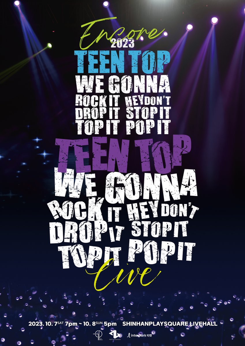 TEEN_TOP's tweet photo. 2023 TEEN TOP ENCORE
we gonna rock it drop it top it hey don’t stop it pop it LIVE X 2

🗓️ 2023.10.07(SAT) 7PM - 2023.10.08(SUN) 5PM
📍신한play 스퀘어 라이브홀

👼 https://t.co/eLcAz7R5gK

💜선예매 기간 : 8/24 (THU) 8PM ~ 23:59PM
💜일반예매 기간 : 8/25 (FRI) 8PM ~

#틴탑 #TEENTOP https://t.co/MjefcrNSiS