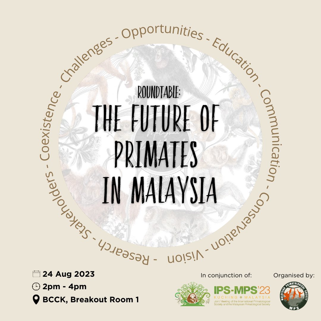 IPS_PrimateNews's tweet photo. Don’t miss the Roundtable on the Future of Primates in Malaysia!! 24th August 2-4pm 🐒🐒🇲🇾🫶

@primatesmsia #IPSKuching #primate #conservation #malaysia #IPS2023 https://t.co/WXkPslAXCD