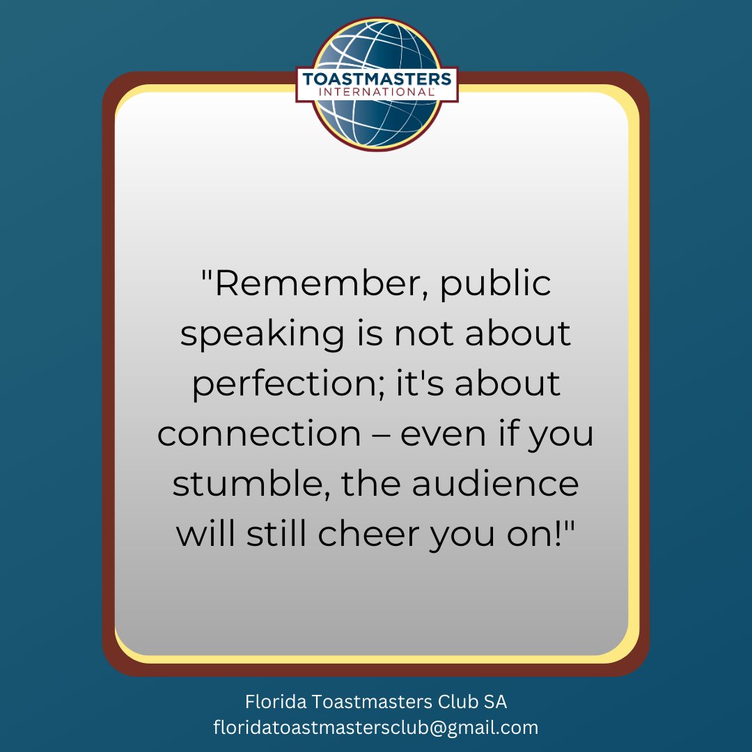 Embrace Imperfection, Connect Perfectly! 
Remember, public speaking is not about perfection; it's about connection – even if you stumble, the audience will still cheer you on!' 'Boost your confidence at our welcoming club! 
#Toastmasters #confidentspeaker  #publicspeaker