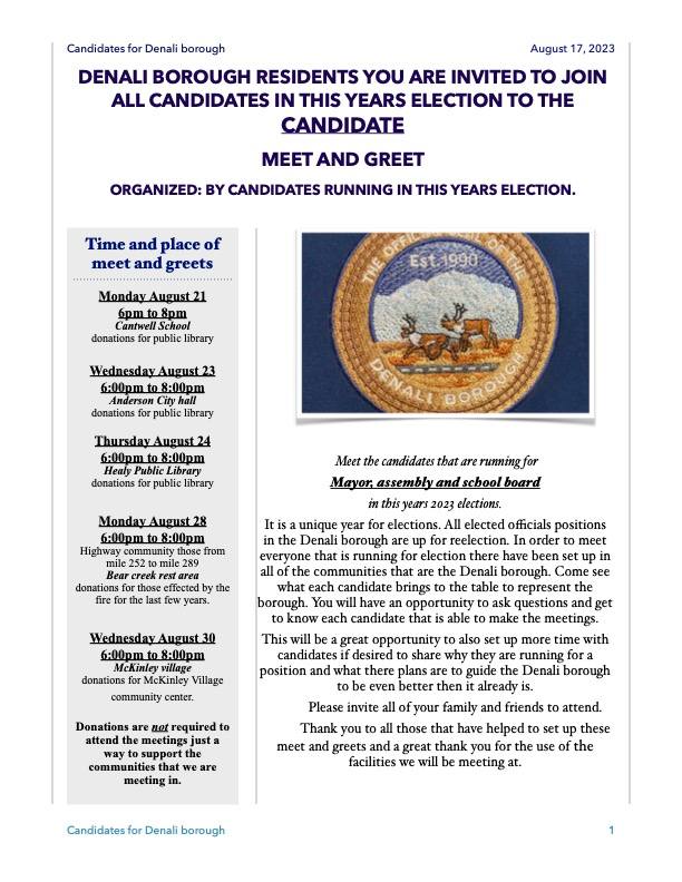 This is a big election year for the Denali Borough. New mayor and all new borough assembly and school board. All seats open. Filing deadline isn't until Sept. 14, but some candidates are already arranging meet-and-greets.