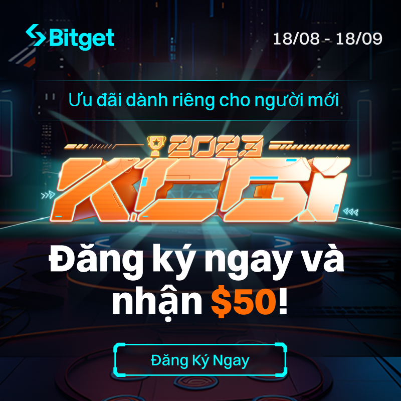 bitget's tweet photo. 🔥 Đăng ký ngay và nhận $50!

🏆 Hãy sẵn sàng cho Bitget #KCGI2023 &amp; chia sẻ tổng giải thưởng $2,650,000 $USDT

⏰ Thời gian sự kiện: 18/8 - 1/9

Click vào "tìm hiểu thêm" để tham gia và giành phần thưởng!

#BitgetxKCGI #Bitget #BitgetVietnam