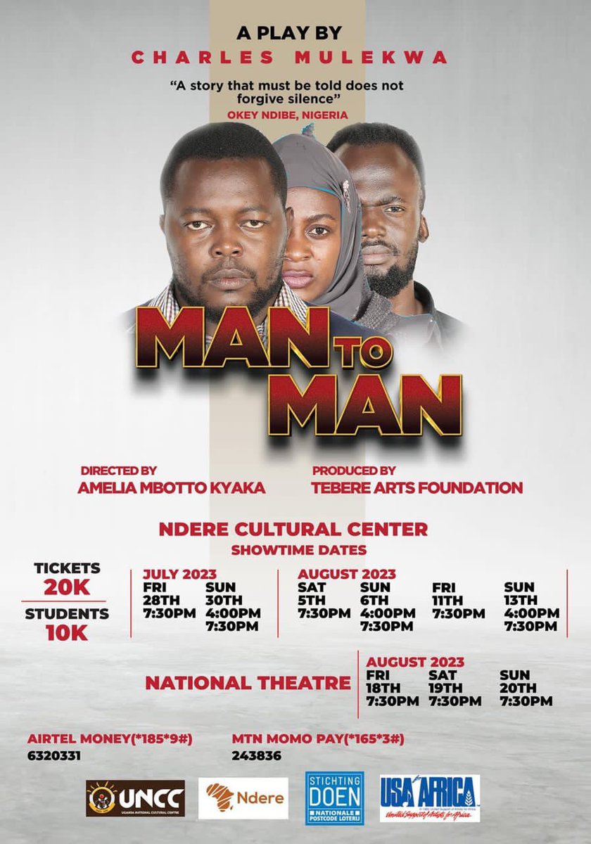HAPPENING TODAY 👇 #ManToMan - A New theatrical play production written by Dr. Charles Mulekwa, Directed by  Amelia Mbotto Kyaka & Produced by @teberearts It will be at the National Theatre tonight, Saturday & Sunday starting 7:30pm for only 20K