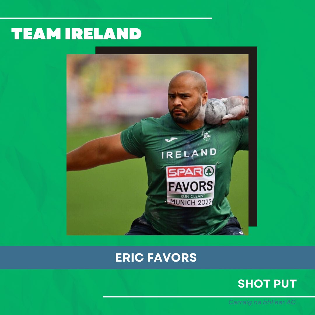TEAM IRELAND 🇮🇪

Eric Favors enters the <a href="/wabudapest23/">World Athletics Championships Budapest 23</a> arena on Saturday morning 9:30am for the Shot Put qualification!! The <a href="/RahenyShamrock/">Raheny Shamrock</a> athlete may need to break his own NR to make the final. Expect big things from the big man 👊
Best of luck <a href="/FricEavors/">Eric Favors</a> 
Come on ☘️
