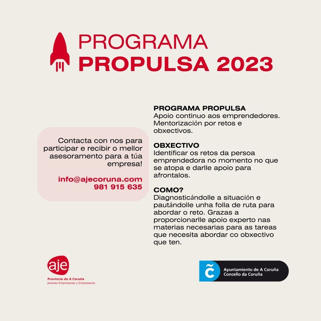 Chega unha vez máis o Programa PROPULSA 2023! 🚀🚀

Contacta con nos para inscribirte ou para recibir máis información no correo info@ajecoruna.com ou no teléfono 981 915 635.  

Podes inscribirte tamén na seguinte ligazón: 
docs.google.com/forms/d/e/1FAI…
