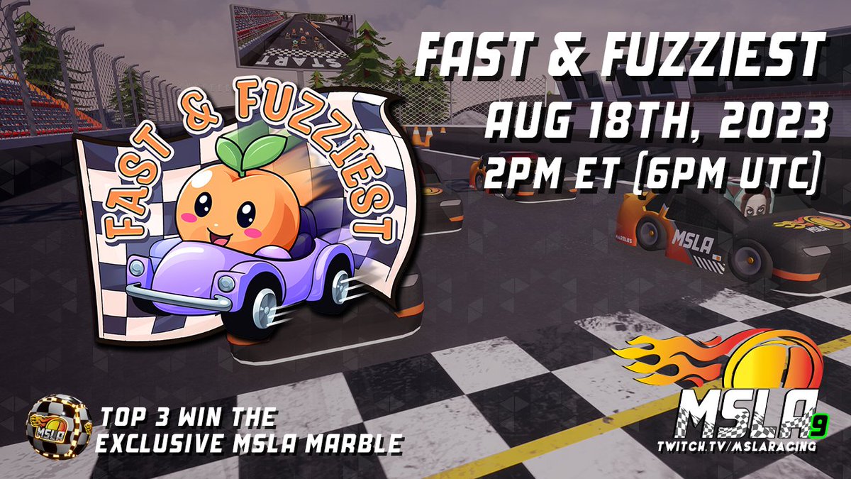 MSLARacing's tweet photo. It's time for the 15th race of The MSLA Premier Series - Season 9! The Fast &amp; Fuzziest will begin Friday August 18th, 2023 at 2pm ET! See you all on the track!

https://t.co/I4I0e0dCRC

#MSLA #MarblesOnStream #NationalPeachMonth #Peaches #GetInvolved #GetRacing #NASCAR https://t.co/W472mhIbn6