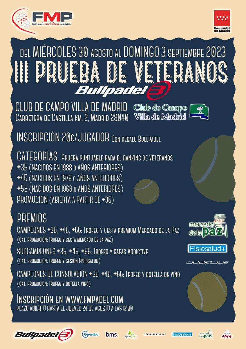 Abierta la inscripción para la III PRUEBA DE VETERANOS <a href="/bullpadelsport/">Bullpadel</a> Del miércoles 30/08 al domingo 3/09 en el <a href="/ccvmoficial/">Real Club de Campo Villa de Madrid</a>

Con premios del <a href="/MercadoDeLaPaz/">Mercado de  la Paz</a>, Addictive y <a href="/fisiosaludmas/">Fisiosalud+</a>

Puedes apuntarte hasta el 24/08 a las 12:00 aquí: acortar.link/DEWJa8 ¿Te animas?