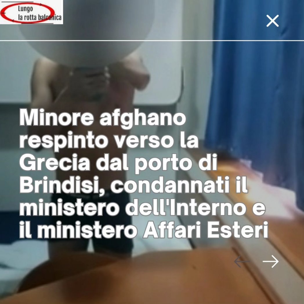 Minore #afghano respinto verso la #Grecia dal porto di #Brindisi, condannati il ministero dell'interno e quello degli affari affari #adriaticroute #pushbacks