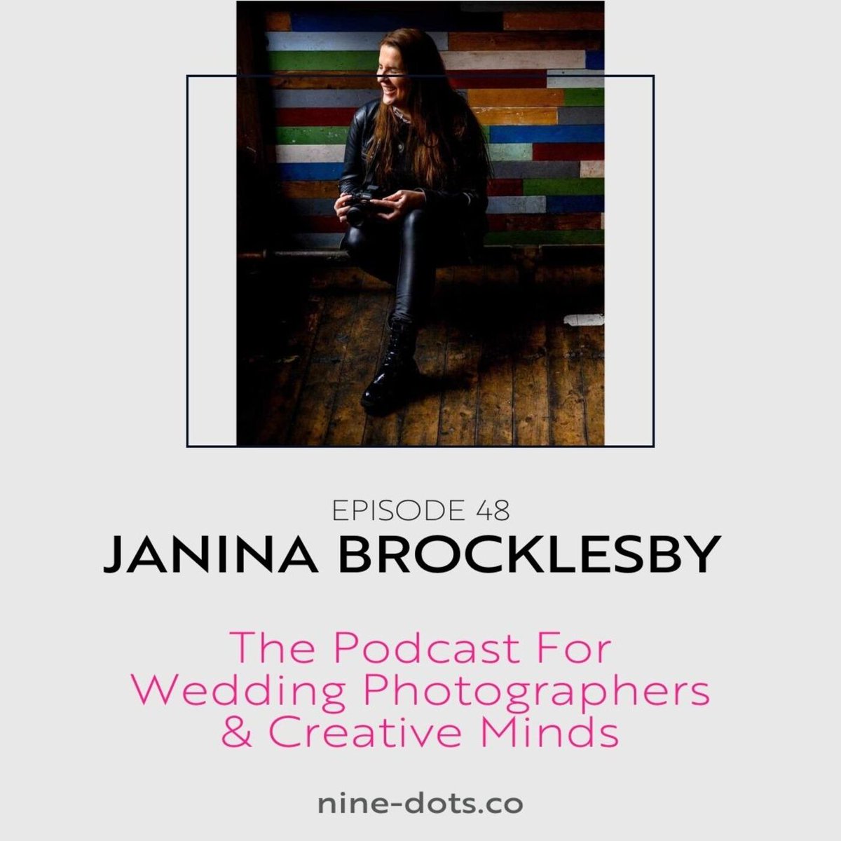 NineDots: The Dotcast Episode 48: Rahul Khona is joined by Janina Brocklesby where discuss group photos, client communication, her award winning images and so much more! now streaming! podcast.nine-dots.co