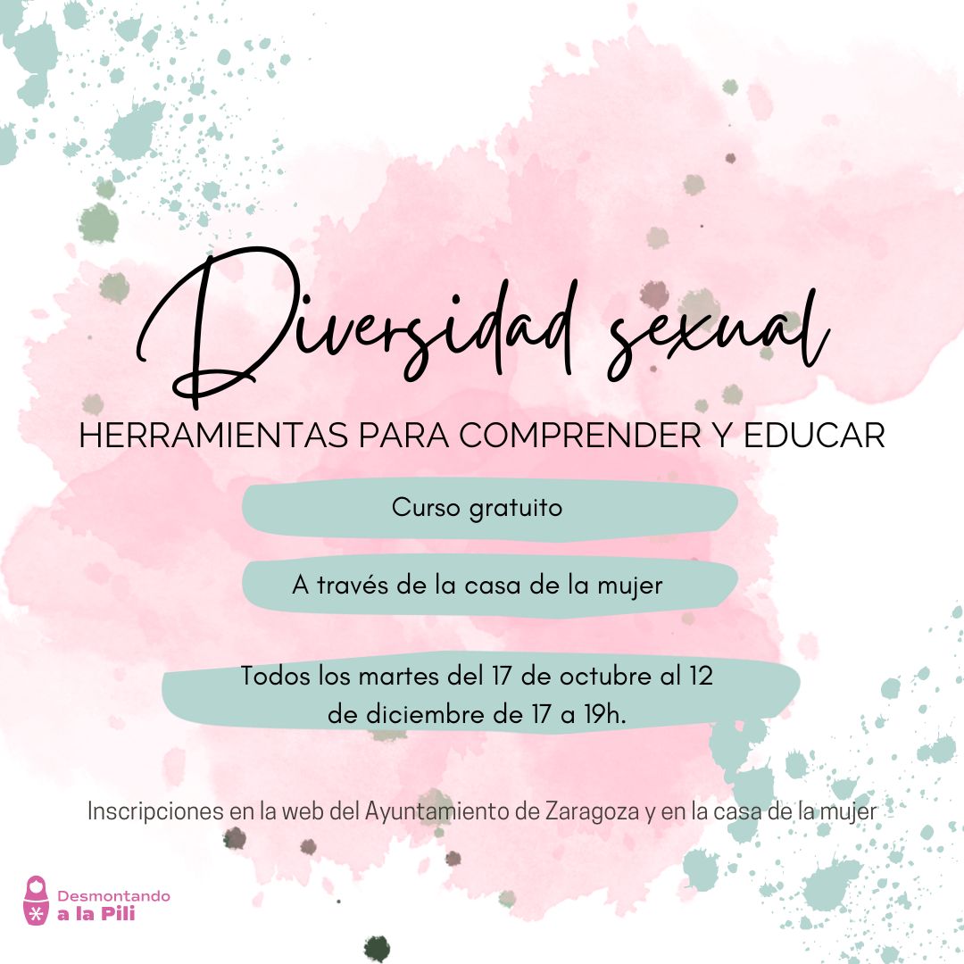 Taller Diversidad Sexual: herramientas para comprender y educar en Casa de la Mujer. 
Puedes apuntarte desde el interés personal y profesional. 
Es gratuito, del 17 de octubre al 12 de diciembre, los martes de 17 a 19h.
Inscripciones 11 y 12 de septiembre: zaragoza.es/.../sectores/m…