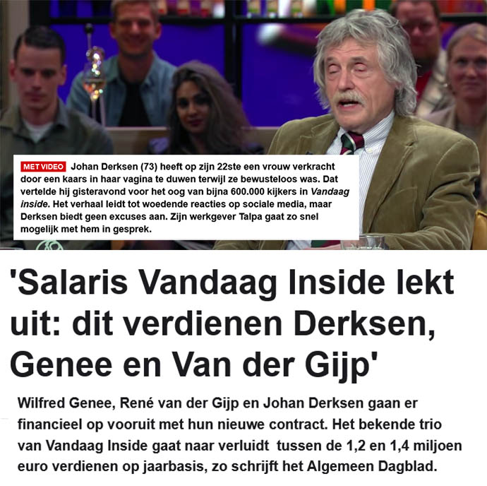 Nadat Johan Derksen, Wilfred Genee en Gijp zelf hun financiële schaapjes op het droge hebben met vette jaarsalarissen, gaan ze bij #vandaaginside verontwaardigd tekeer tegen de #armoede in NL. 
Het is allemaal zo hypocriet. Maar domrechts trapt telkens weer in hun  lulpraatjes.