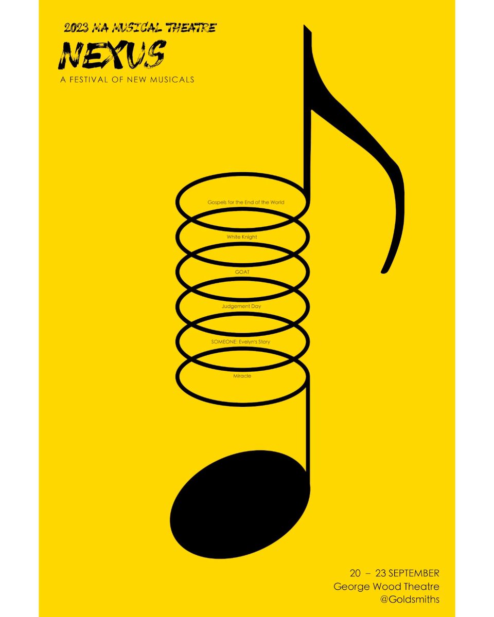 Welcome to NEXUS: A festival of new musicals!

NEXUS is a festival produced by the students of the MA Musical Theatre course at Goldsmiths, University of London. From September 20th to the 23rd, we will be presenting six musicals written by us!