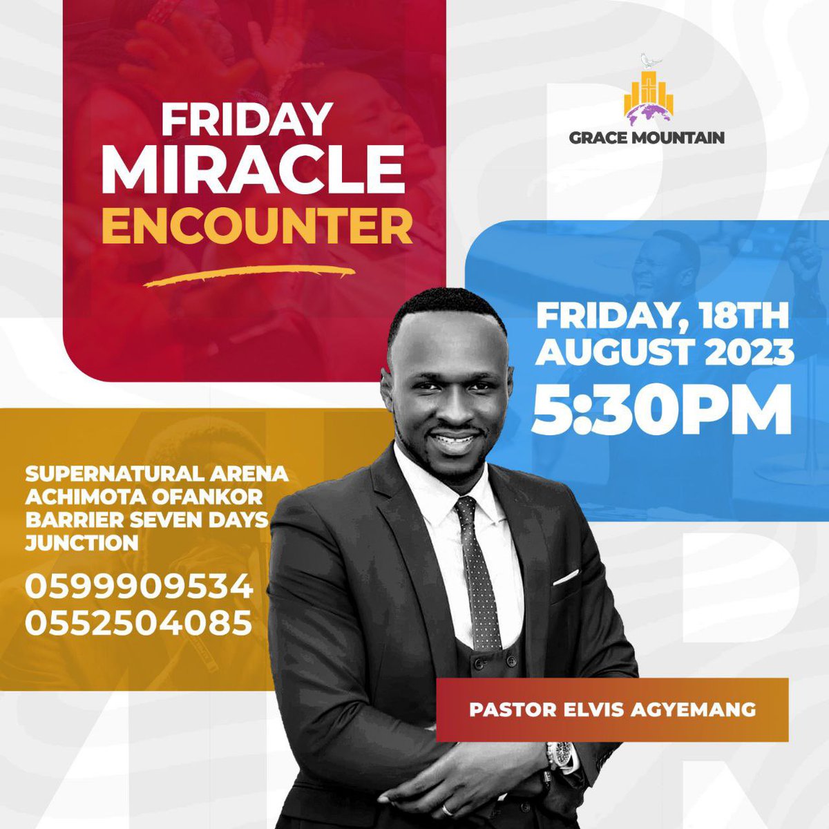 Proverbs 23:18 MSG

You will be rewarded for this; your hope will not be disappointed.

Come expectant tonight 

#GraceMountainMinistry #PastorElvisAgyemang #LadyMercyAgyemangElvis #FridayMiracleEncounter #achimotaofankor #Supernaturalarena