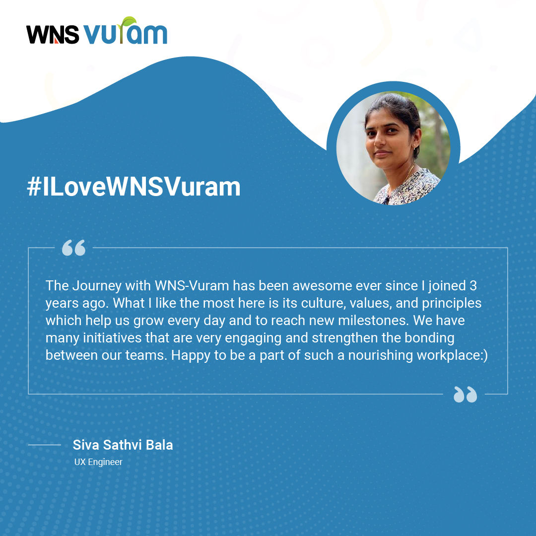 We're thrilled to share their incredible stories through this #ILoveWNSVuram series! 💗
This week Siva Sathvi Bala Duraisamy, shares her experience working here.
#peoplefirstculture #talentedteam #teamspirit #teambonding #greatplacetowork #opportunities #equalityatwork #happiness