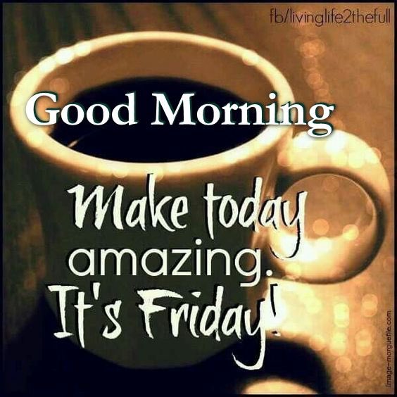 🤎 Good Morning Peeps 🤎 🙌💞🙌💞🙌🤎🙌💞🙌💞🙌 Put the coffee ☕️ on and let’s do this Friday like we own it. Shower, Shave and put that Smile on I know you ALL have. It’s finally Friday and we own it! Have your best day possible☕️ 🤎💞🤎💞🤎💞🤎💞🤎💞🤎