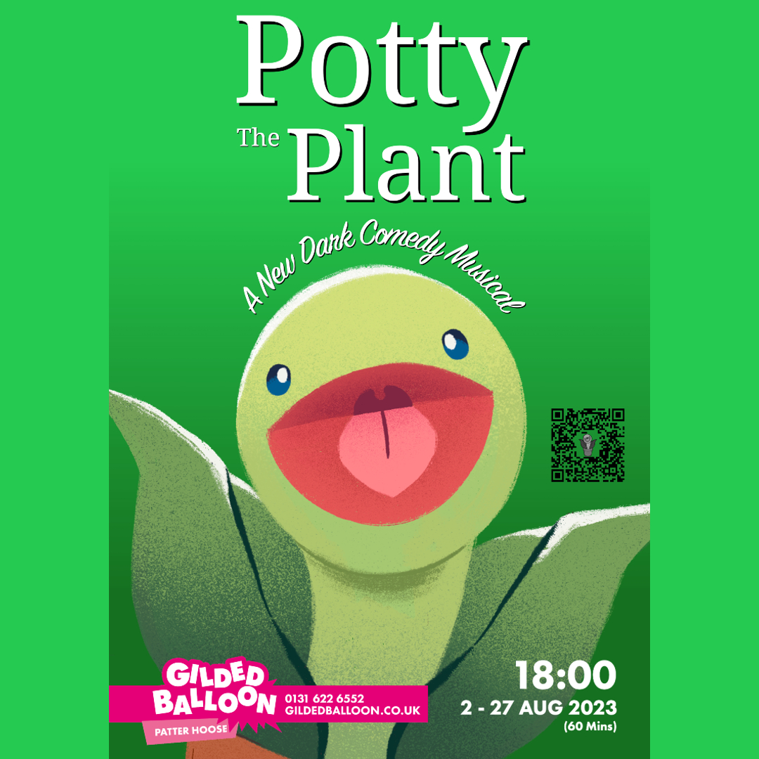 #TweetTheMedia Look at me, media of #EdFringe ! I'm a singing, tap dancing, potted plant! 🌱

Come and see my Dark comedy musical! 💚