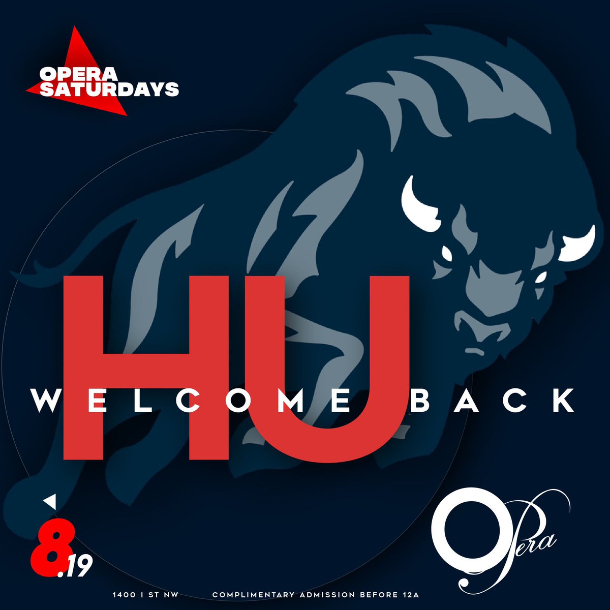 Operadc's tweet image. #OPERAsaturdays Welcome Back HU 🦬 • Complimentary Admission Before 11pm with RSVP + OPEN BAR from 11pm to 12am • Music By @djmarvalous • For Bottle Service Contact (202)798-8877