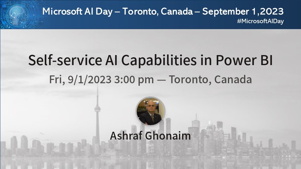 Join @aghonaim_MVP at #MicrosoftAIDay for a session on Self-service AI Capabilities in Power BI communitydays.org/event/2023-09-… #MicrosoftAIDaySpeakers #MicrosoftAI #AI #TorontoAI