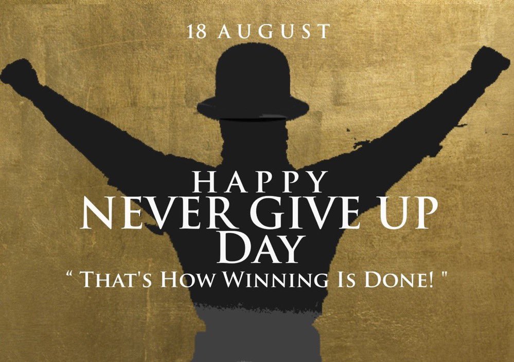Today August 18th is #NeverGiveUpDay
#NeverGiveUp #NeverGiveIn #WellnessMonth #SelfCareIsHealthcare