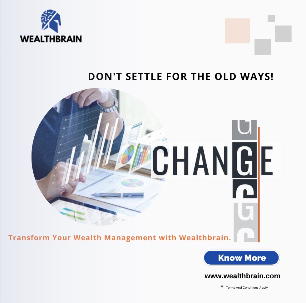 🌟 Embrace Transformation! Elevate Your Wealth Management with Wealthbrain. 🚀💼

Why settle for outdated approaches when you can revolutionize your wealth management? Experience a new era of efficiency and success with Wealthbrain by your side.