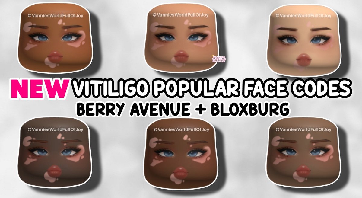VanniesWorldYT's tweet image. *NEW* VITILIGO POPULAR FACE CODES FOR BERRY AVENUE, BLOXBURG & ALL ROBLOX GAMES THAT ALLOW CODES 🤩✨
⬇️⬇️⬇️
youtu.be/5ueajfWOH28?si…
#roblox #robloxcodes #robloxfacecodes #popularfacecodes #berryavenue #berryavenuecodes #bloxburg #bloxburgcodes #freerobux