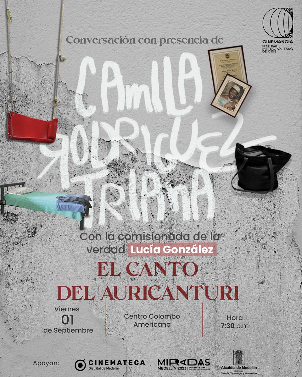 Hoy, viernes, en conversaciones Cinemancia, la directora Camila Rodríguez Triana y Lucía Gonzales, comisionada de la verdad.

A las 7:30 p.m.
En el Colombo Americano Medellín

Aquí más cine y encuentros de Cinemancia Festival Metropolitano de Cine: cinemanciafestival.com/programacion-2…